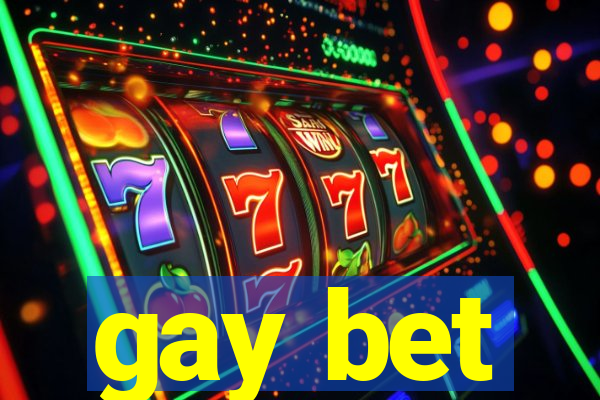 gay bet